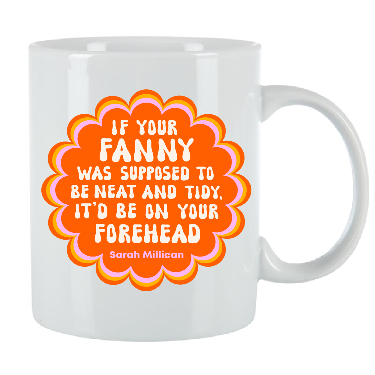 If your Fanny 330mL Mug
